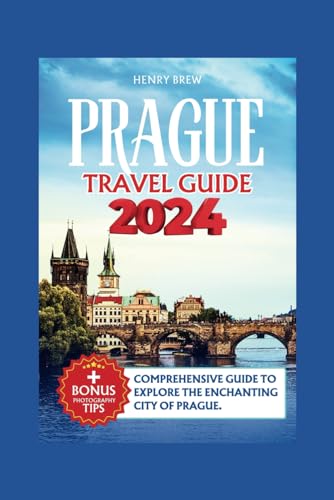 Prague Travel Guide: Comprehensive guide to explore the enchanting city of Prague, offering an unforgettable journey through the heart of Bohemia. (Adventure & Fun Awaits Series, Band 18) von Independently published